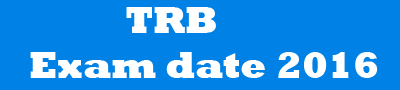 trb exam date 2016